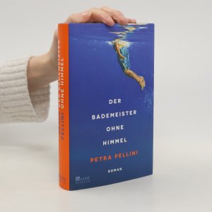 gebrauchtes Buch – Petra Pellini – Der Bademeister ohne Himmel