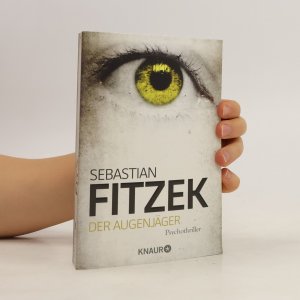 gebrauchtes Buch – Sebastian Fitzek – Der Augenjäger: Psychothriller | SPIEGEL Bestseller | »Beim Lesen von Der Augenjäger werden die Augen so schreckensweit, dass man sich die Lider ausrenkt!« Bild am Sonntag