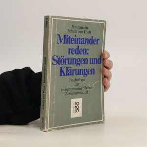 gebrauchtes Buch – Friedemann Schulz von Thun – Miteinander reden 1. Störungen und Klärungen. Allgemeine Psychologie der Kommunikation