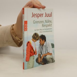 gebrauchtes Buch – Jasper Juuul – Grenzen, Nähe, Respekt