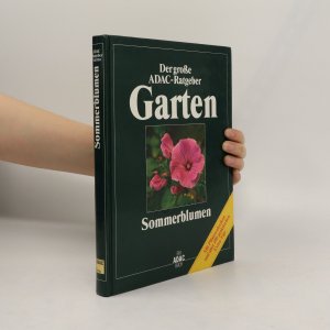 gebrauchtes Buch – Ernst Deiser – Der große ADAC-Ratgeber. Garten. Sommerblumen