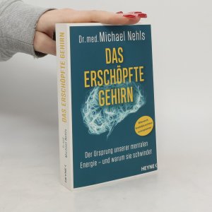 gebrauchtes Buch – Michael Nehls – Das erschöpfte Gehirn