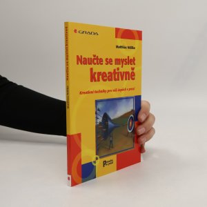 gebrauchtes Buch – Matthias Nöllke – Naučte se myslet kreativně. Kreativní techniky pro váš úspěch v praxi