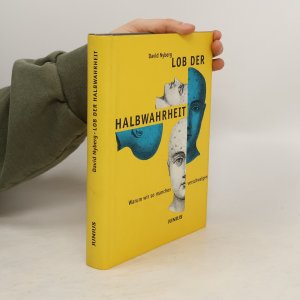 Lob der Halbwahrheit