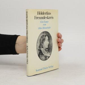 gebrauchtes Buch – Otto Heuschele – Hölderlins Freundeskreis