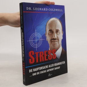 gebrauchtes Buch – Leonard Coldwell – Stress - die Hauptursache aller Krankheiten