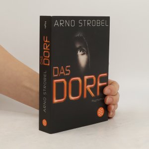 gebrauchtes Buch – Arno Strobel – Das Dorf