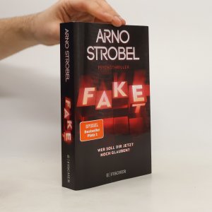 gebrauchtes Buch – Arno Strobel – Fake. Wer soll dir jetzt noch glauben?