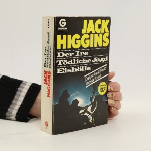 gebrauchtes Buch – Jack Higgins – Der Ire; Tödliche; Jagd Eishölle