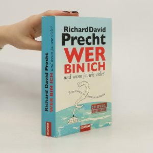 gebrauchtes Buch – Richard David Precht – Wer bin ich - und wenn ja, wie viele?