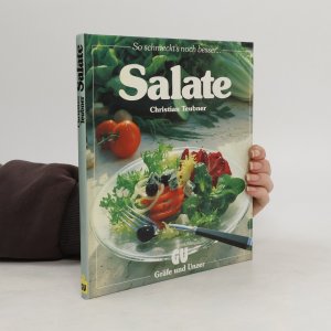 Salate: ein besonderes Bildkochbuch mit reizvollen Rezepten