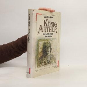 gebrauchtes Buch – Geoffrey Ashe – König Arthur. Die Entdeckung von Avalon