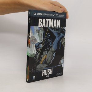 gebrauchtes Buch – Jeph Loeb – Batman. Hush, Teil 1