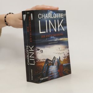 gebrauchtes Buch – Charlotte Link – Die Entscheidung