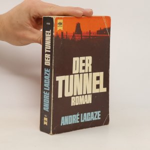 gebrauchtes Buch – André Lacaze – Der Tunnel.