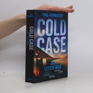 gebrauchtes Buch – Tina Frennstedt – COLD CASE - Das letzte Bild