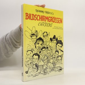 Reinhard Habeck's Bildschirmgrössen. Cartoons (Autorensignatur)