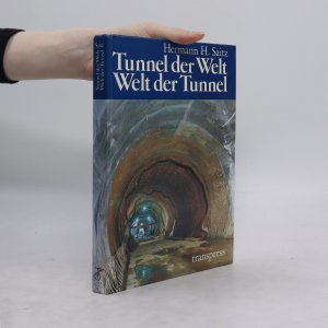 gebrauchtes Buch – Hermann H. Saitz – Tunnel der Welt - Welt der Tunnel