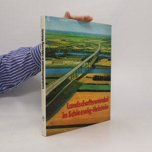 Landschaftswandel in Schleswig-Holstein