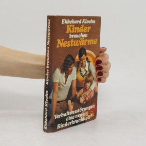 gebrauchtes Buch – Ekkehard Kloehn – Kinder brauchen Nestwärme