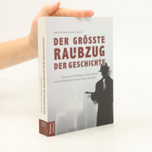 gebrauchtes Buch – Matthias Weik – Der größte Raubzug der Geschichte