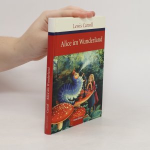 gebrauchtes Buch – Lewis Carroll – Alice im Wunderland