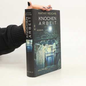 gebrauchtes Buch – Kathy Reichs – Knochenarbeit