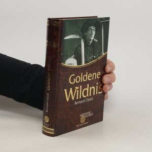 gebrauchtes Buch – Bernard Clavel – Goldene Wildnis