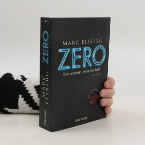 gebrauchtes Buch – Marc Elsberg – Zero. Sie wissen, was du tust