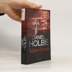 gebrauchtes Buch – Daniel Holbe – Sühnekreuz