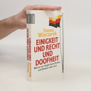 gebrauchtes Buch – Thomas Wieczorek – Einigkeit und Recht und Doofheit