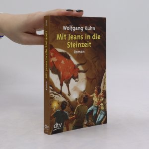 gebrauchtes Buch – Wolfgang Kühn – Mit Jeans in Die Steinzeit