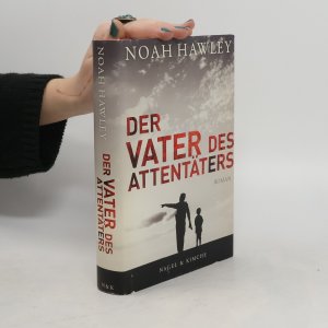 gebrauchtes Buch – Noah Hawley – Der Vater des Attentäters