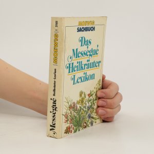 gebrauchtes Buch – Maurice Mességué – Das Mességué-Heilkräuter-Lexikon