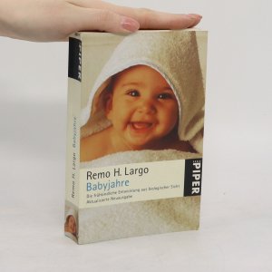 gebrauchtes Buch – Remo H. Largo – Babyjahre