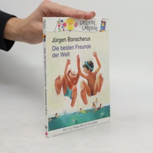 gebrauchtes Buch – Jürgen Banscherus – Die besten Freunde der Welt