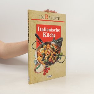 gebrauchtes Buch – Kolektiv – Italienische Küche. 100 Rezepte