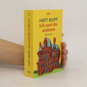 gebrauchtes Buch – Matt Ruff – Ich und die anderen