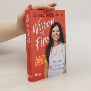 gebrauchtes Buch – Sheila de Liz – Woman on Fire: Alles über die fabelhaften Wechseljahre