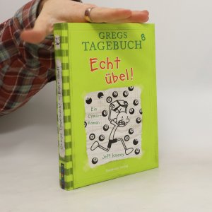 gebrauchtes Buch – Jeff Kinney – Gregs Tagebuch 8. Echt übel!