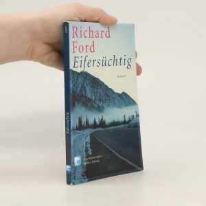 gebrauchtes Buch – Richard Ford – Eifersüchtig