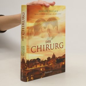 gebrauchtes Buch – Randall Wallace – Der Chirurg