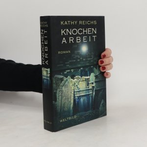 gebrauchtes Buch – Kathy Reichs – Knochenarbeit