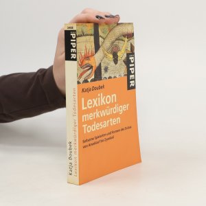 gebrauchtes Buch – Katja Doubek – Lexikon merkwürdiger Todesarten