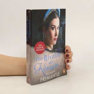 gebrauchtes Buch – Elizabeth Fremantle – Die Rivalin der Königin