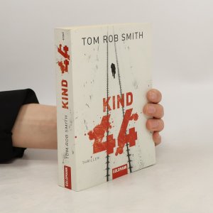 gebrauchtes Buch – Tom Rob Smith – Kind 44: Thriller