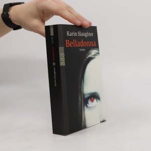 gebrauchtes Buch – Karin Slaughter – Belladonna