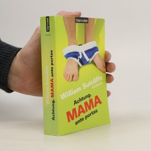 gebrauchtes Buch – Sutcliffe William – Achtung, Mama ante portas