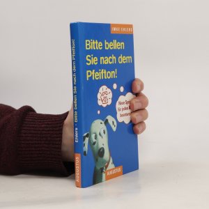 Bitte bellen Sie nach dem Pfeifton!