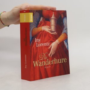 gebrauchtes Buch – Iny Lorentz – Die Wanderhure: Roman | Die historische Erfolgsserie der Bestseller-Autorin Iny Lorentz